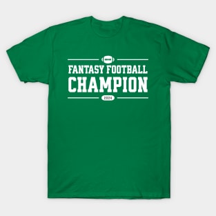 FANTASY FOOTBALL CHAMPION 2024 (black and white) T-Shirt